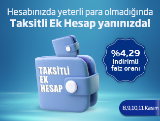 %4,29 İndirimli Taksitli Ek Hesap Kasım Fırsatı Kampanyası 